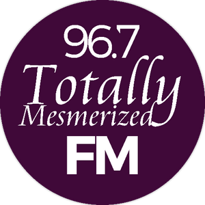 96.7 Totally Mesmerized FM