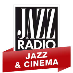 Jazz Radio - Jazz & Cinéma 