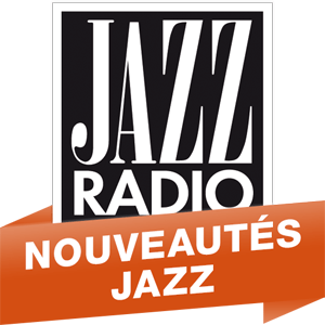 Jazz Radio - Nouveautés Jazz