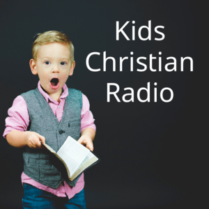 Kids Christian Radio 